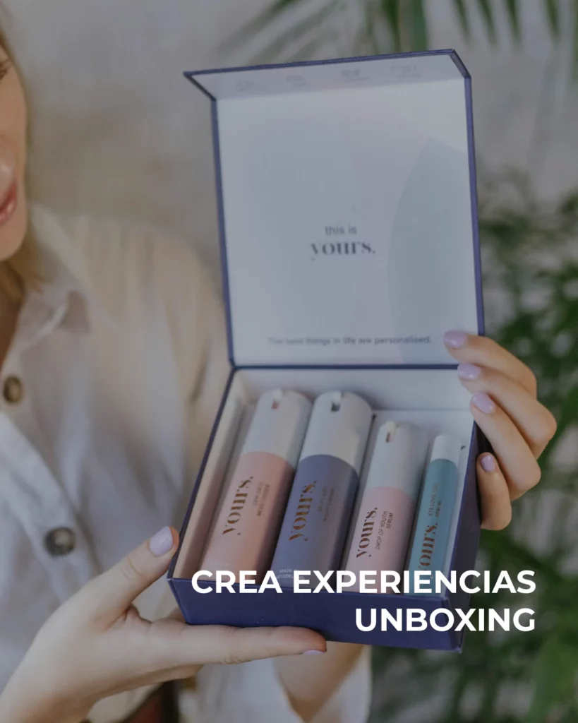 ¿CÓMO CREAR UNA EXPERIENCIA UNBOXING?